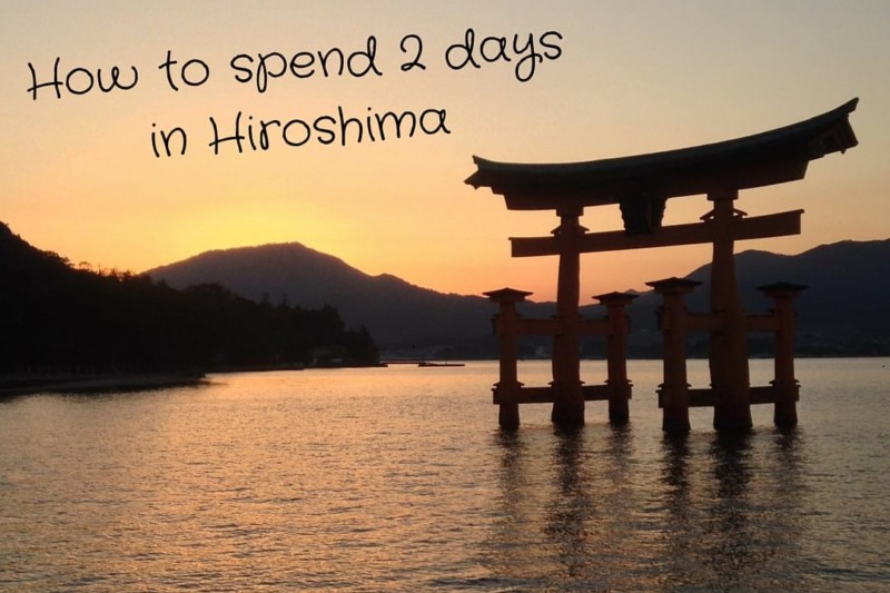 How to spend 2 days in Hiroshima • Nomadic Boys