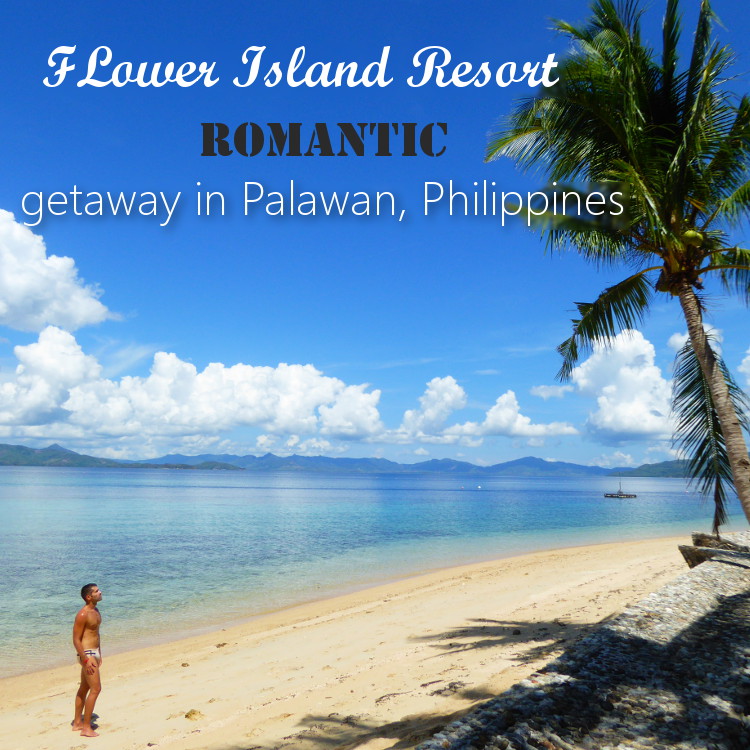 Flower island resort romantic getaway in Palawan Nomadic Boys