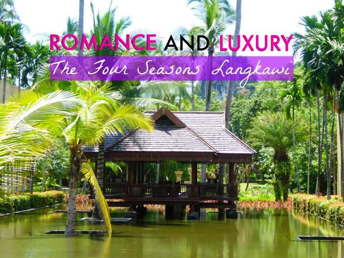 Romance and luxury at The Four Seasons Langkawi