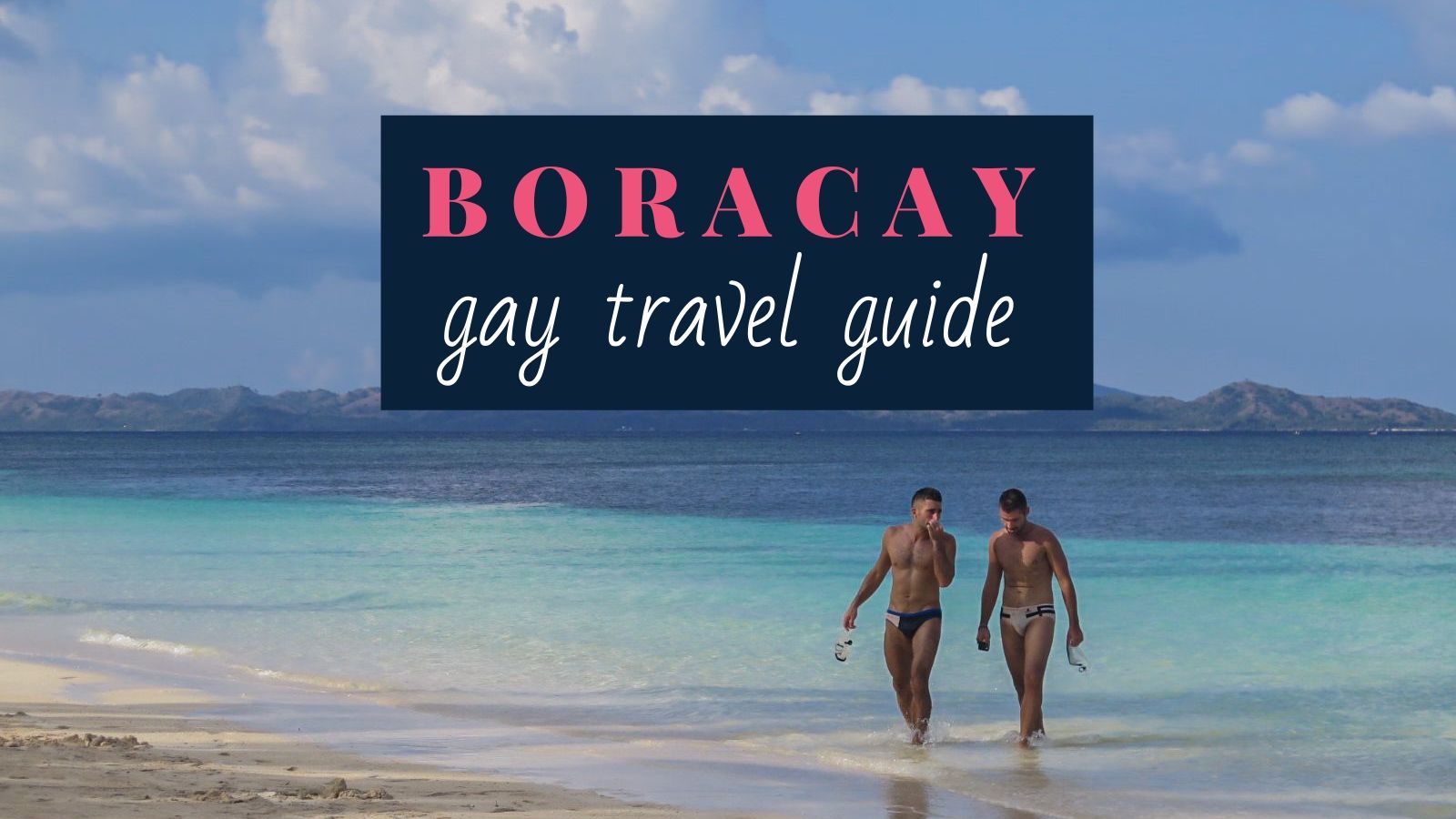 Gay Boracay travel guide to the best gay bars, clubs, hotels and beaches pic