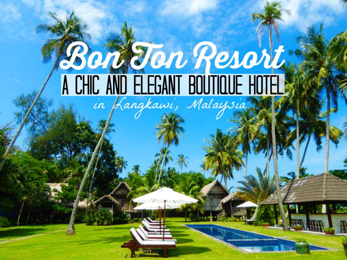 Bon Ton Resort Chic And Elegant Boutique Hotel In Langkawi