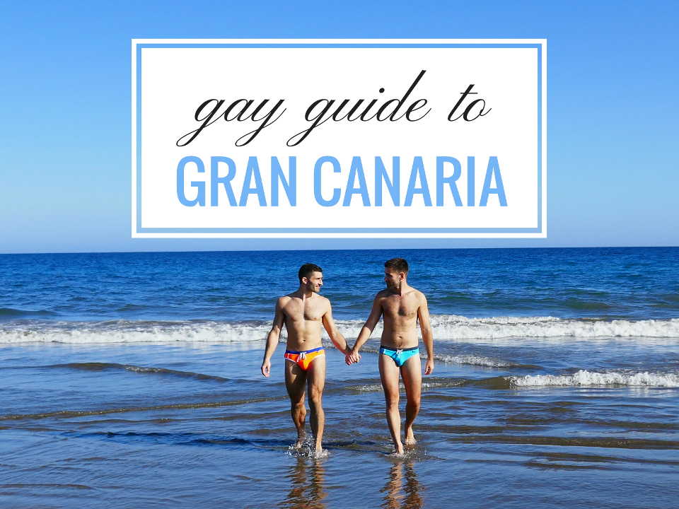 Wild Canary Island Beach Sex - Gay Gran Canaria: guide to the best gay bars, clubs and events