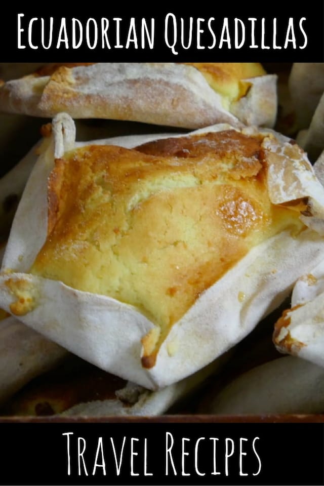 Travel recipe from Ecuador for Ecuadorian quesadillas Pinterest recipe for Ecuadorian quesadillas