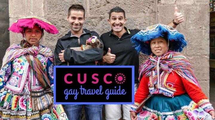 Gay travel guide to Cusco by Nomadic Boys