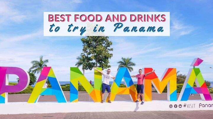 Find out the most delicious traditional food and drinks you have to try in Panama