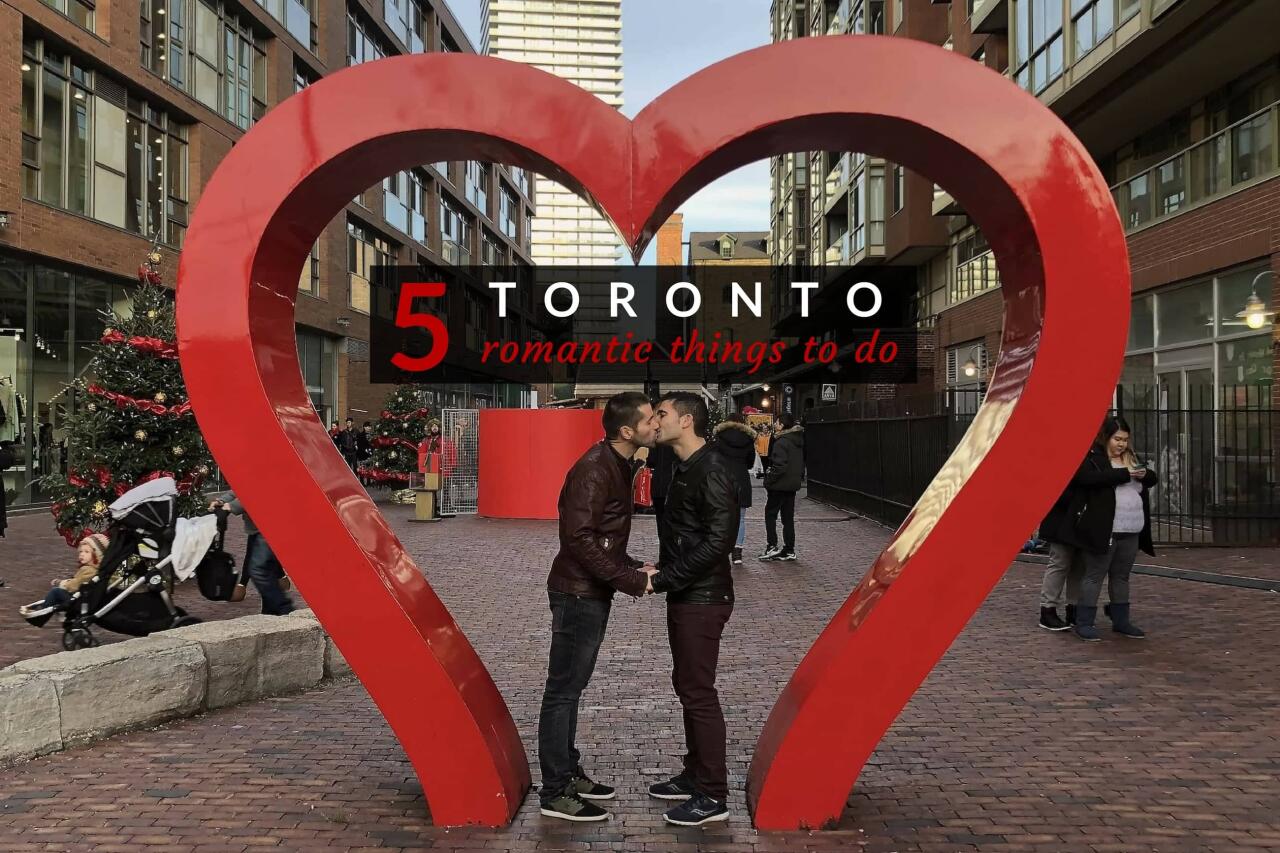 5 Romantic Things To Do In Toronto For Gay Couples Canada 6088