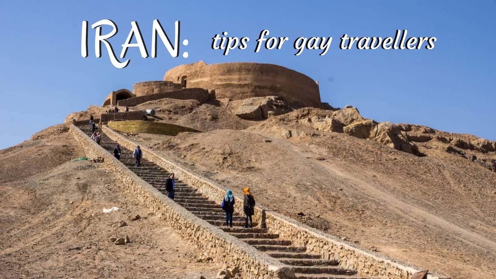 Gay Travel to Iran: how safe is it for LGBTQ travellers? • Nomadic Boys