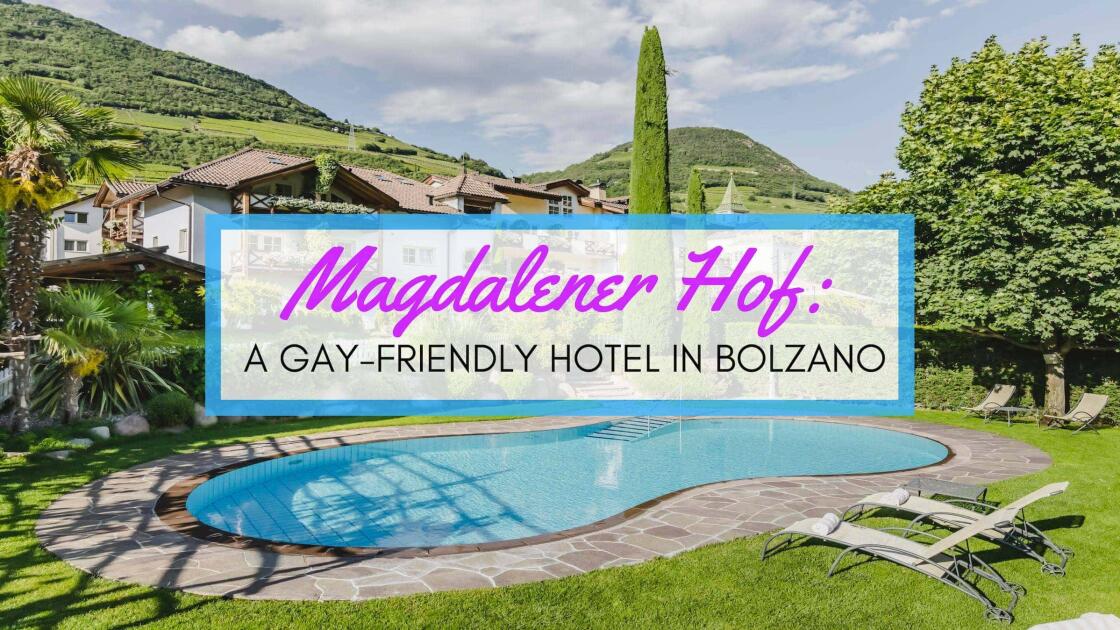 Magdalener Hof: a gay-friendly hotel in Bolzano