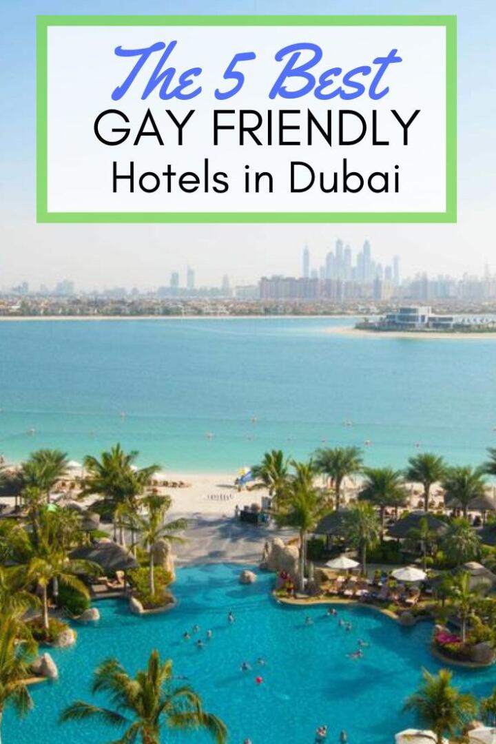 Our top picks of the five best gay friendly hotels in Dubai, for gay travellers on every budget!