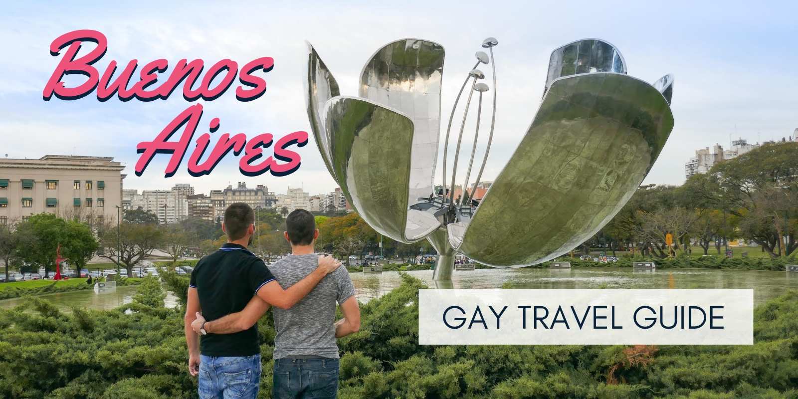 Gay Buenos Aires: where to stay, eat, party & more - Nomadic Boys