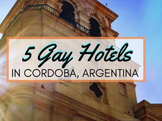 Our favourite gay friendly accommodation options in Cordoba, Argentina.