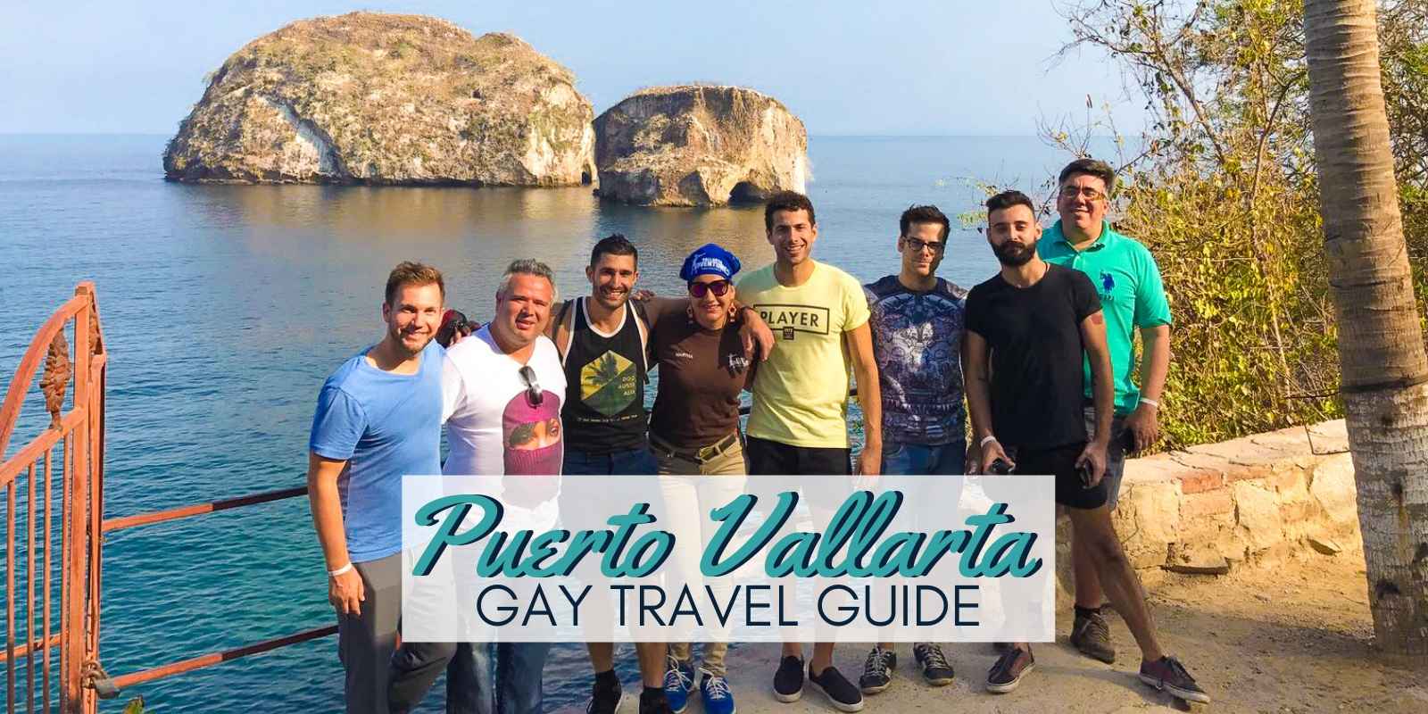 Gay Puerto Vallarta Guide: travel tips, hotels, bars, events & more