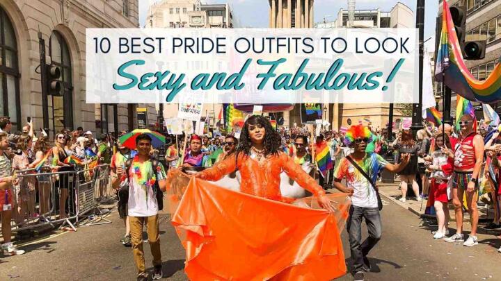 The 10 best pride outfits to wear so you look sexy and fabulous!