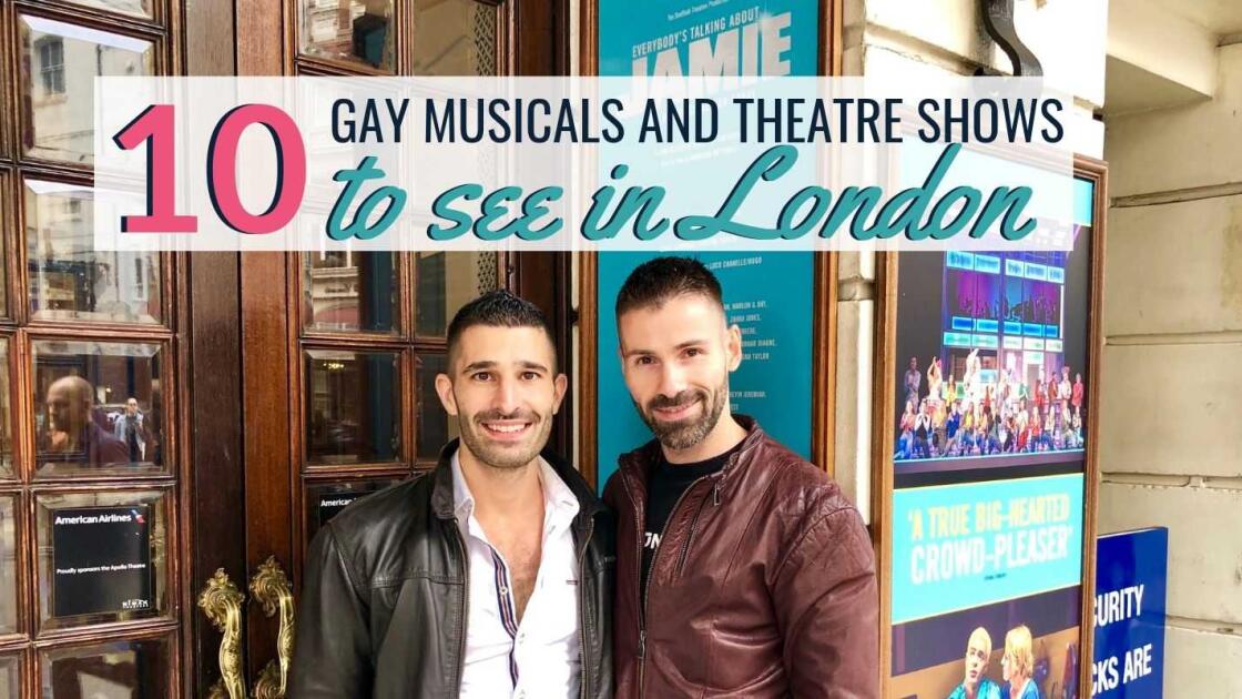 10 gay musicals and theatre shows to see in London right now