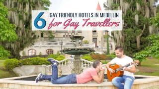 Our six top picks of gay friendly hotels for gay travellers to Medellin to stay