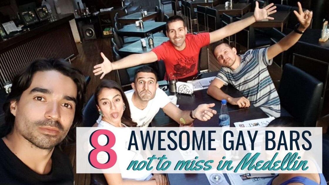 8 awesome gay bars not to miss in Medellin