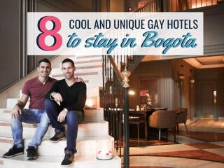 Our guide to the 8 coolest, most unique and gay friendly hotels to stay at in Bogota, Colombia