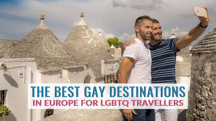 Find out the best places in Europe for gay travellers in our guide