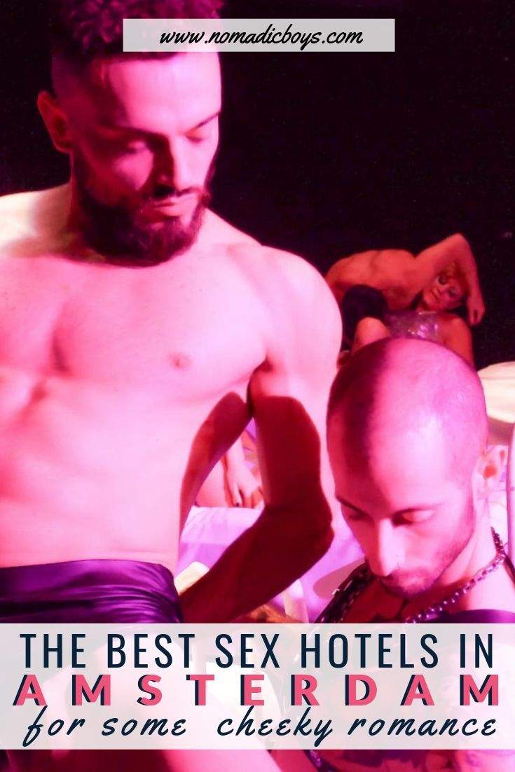 5 sex hotels in Amsterdam, for some cheeky romance! • Nomadic Boys