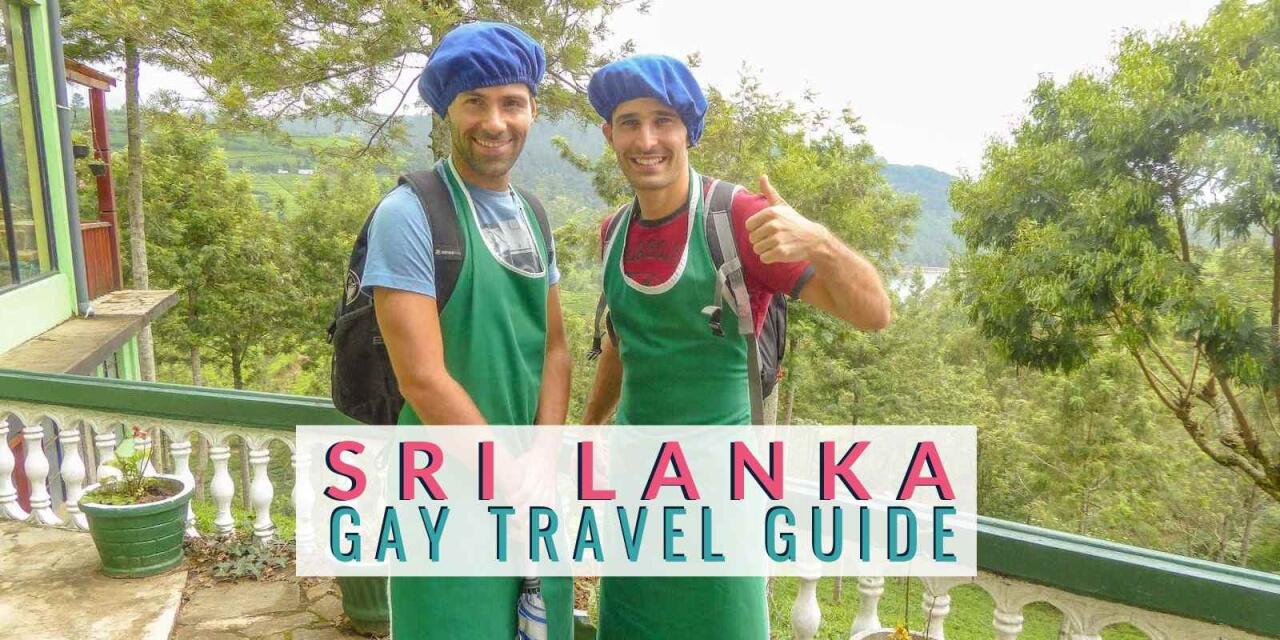 Gay Sri Lanka Travel A Complete Gay Guide For Lgbtq