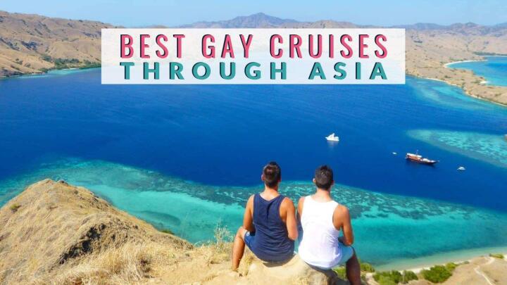 Read our guide to the best gay cruises that explore Asian countries