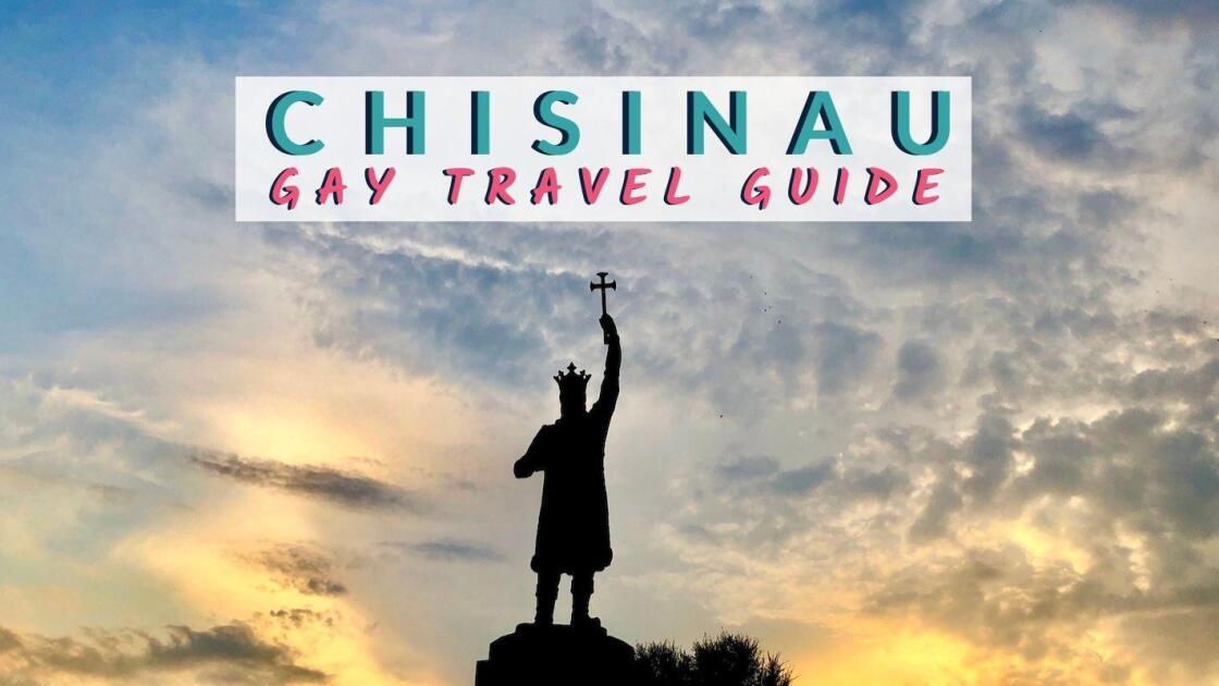 Gay Chisinau: guide to the best bars, clubs, hotels and more