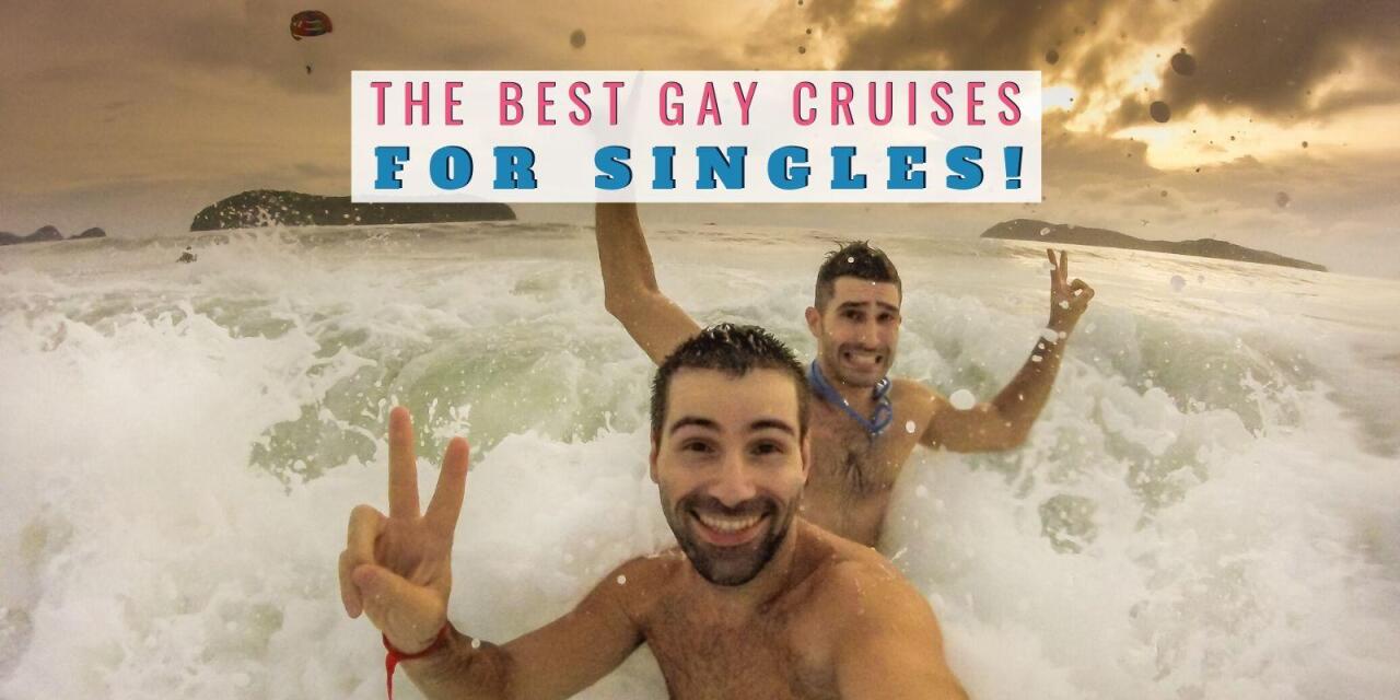 Best Vacation Reads 2021 The BEST gay cruises for singles departing in 2020 / 2021 