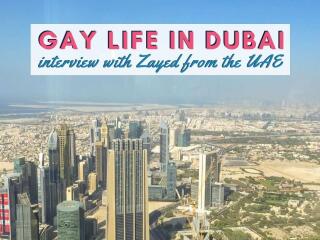Find out what it's like to grow up and live in Dubai as a gay man in our interview with local guy Zayed