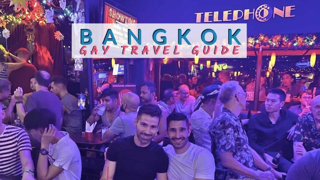 Gay Bangkok travel guide to Bangkoks best gay bars, clubs and hotels • Nomadic Boys