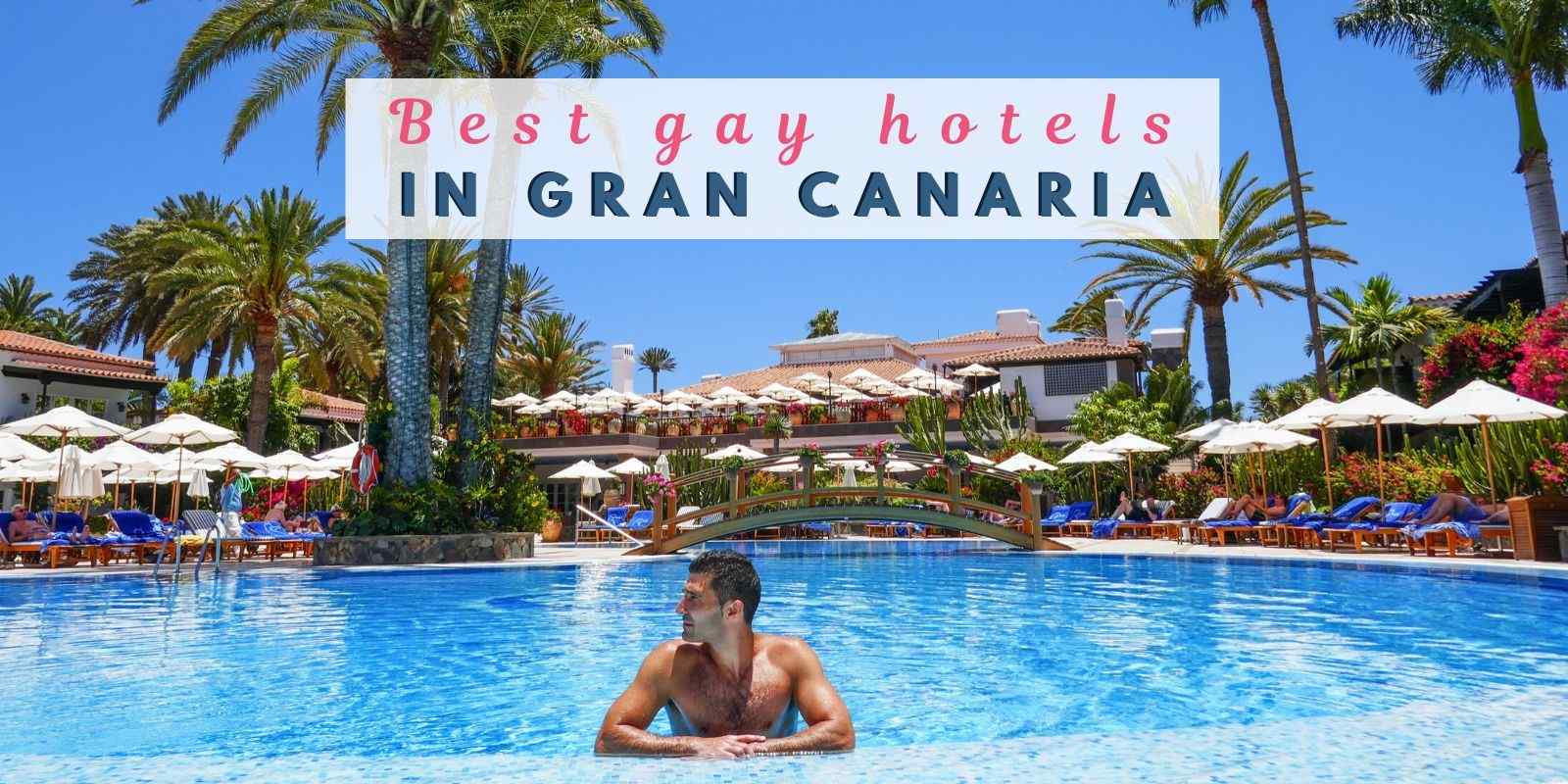 12 best gay hotels in Gran Canaria for a fabulous holiday • Nomadic Boys photo