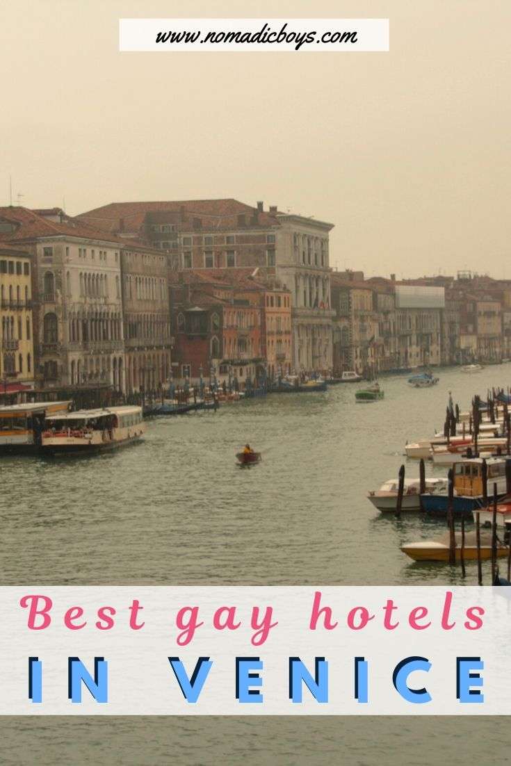 Check out our guide to the most gorgeous and gay hotels in romantic Venice