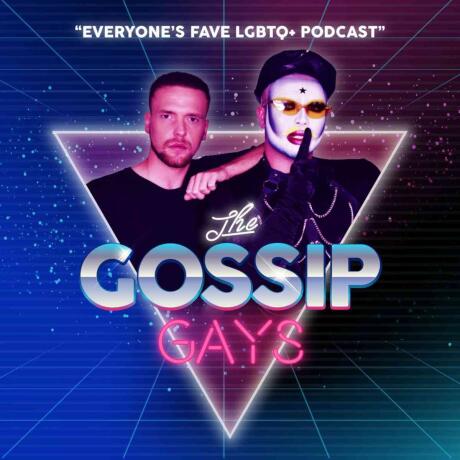 The Gossip Gays podcast features two hilarious guys discussing all sorts of LGBTQ news, history and gossip