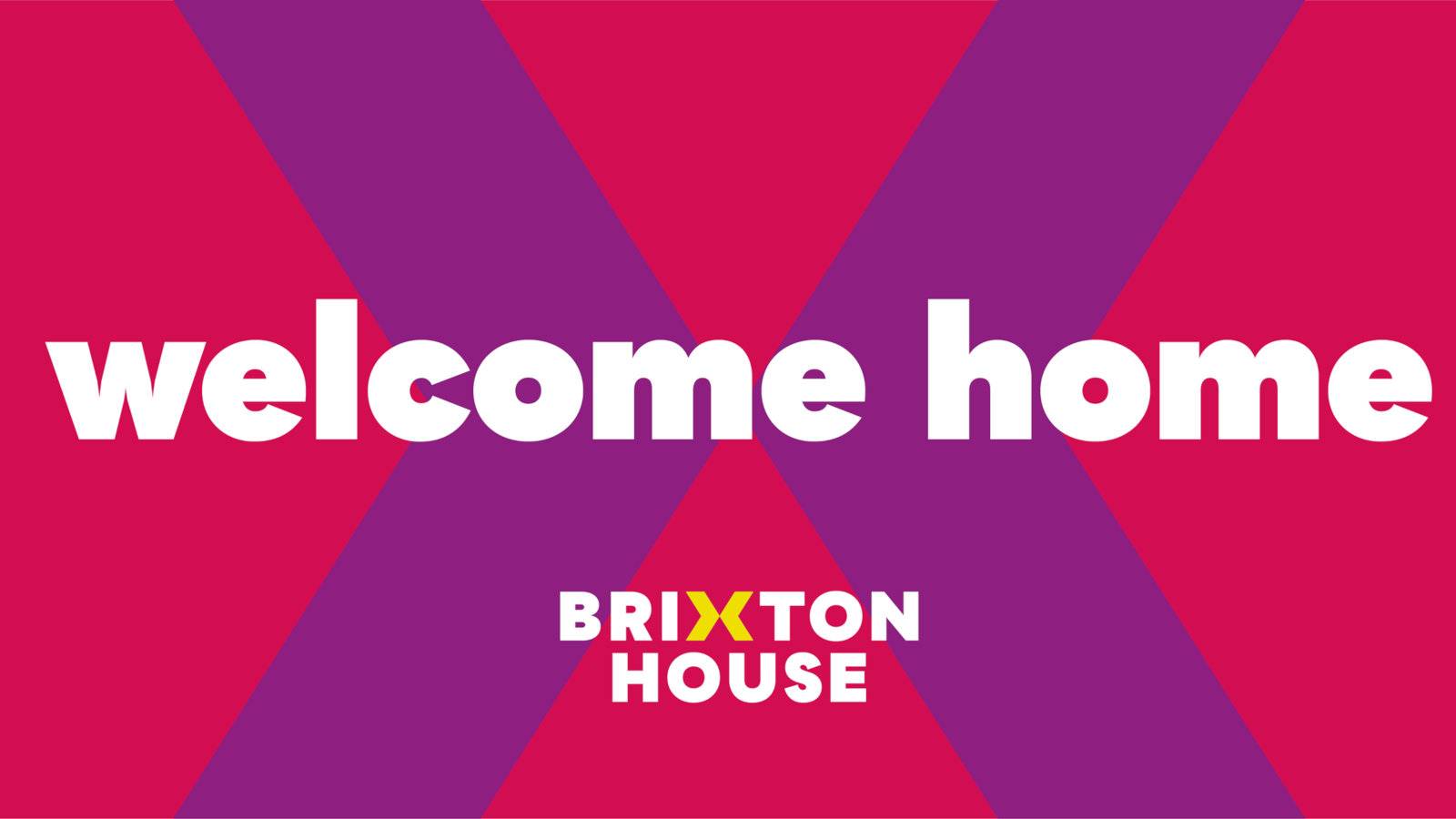 A large purple ex on a red background with the text "welcome home brixton house" over the top in white.